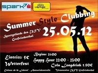 Summer Style Clubbing@Sportplatz Großriedenthal