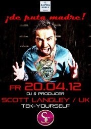 DePutaMadre feat. Scott Langley (London/UK)@Scotch Club