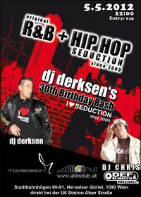 Original R&b + Hip Hop Seduction since 2009 | Dj Derksen's 30th Birthday Bash@All iN Club