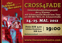 Cross4Fade@TheSoundTheatre