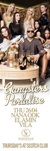 Gangsters Paradise | Nana Odk@Scotch Club