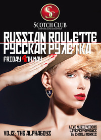 Russian Roulette   @Scotch Club