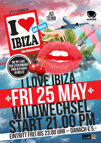 I Love Ibiza - on tour @Wildwechsel