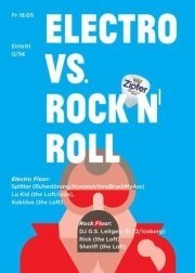 Electro vs. Rock'n'Roll@The Loft