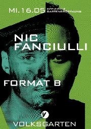 Nic Fanciulli & Format B@Volksgarten Clubdisco