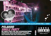 Polaroid Single Party@Arena Tirol