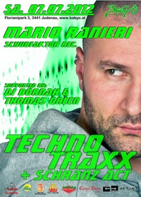 Techno Traxx + Mario Ranieri Schranz Act@Baby'O