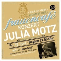 Frauencafé präsentiert: Julia Motz live in Concert  Women Only!  @blendend
