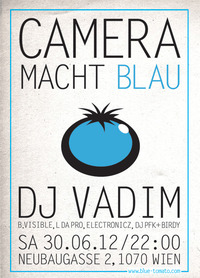 Blue Tomato Macht Blau // Dj Vadim (ninja Tunes/uk)@Camera Club