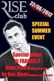 RISE TERRACE - SPECIAL GUEST STAR - FRANKIE P -@RISE Club Bolzano 