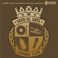 Good Ol' Days Opening Event@Camera Club