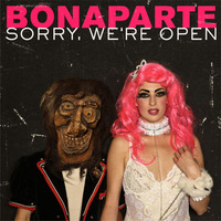 Sorry, we're open - Tour - Bonaparte