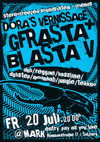 Gfrasta Blasta V + Dora's Vernissage@MARK.freizeit.kultur