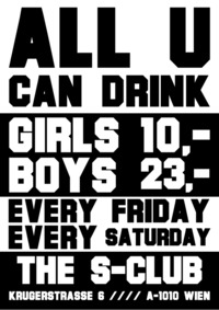 All u can Drink - Unlimited.