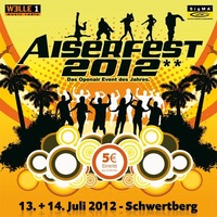 Aiserfest 2012 - ABGESAGT@Aiserfest