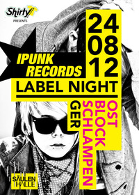 Shirty pres.: iPunk Rec Labelnight@Säulenhalle