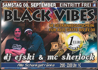 Black Vibes mit Dj Efski + Mc Sherlock@Happy Nite