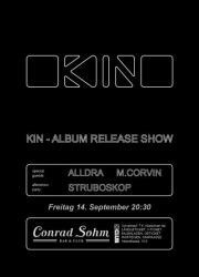 Kin - Album Release Show@Conrad Sohm
