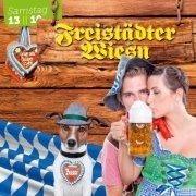 Freistädter Wiesn -- Auf Da Wiesn Gibt´s Koa Sünd