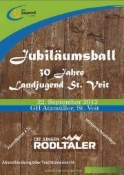 Jubiläumsball, 30 Jahre LJ St.Veit@GH Atzmüller