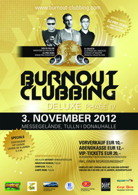 Burnout Clubbing Deluxe Phase 4@Donauhalle 1