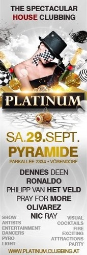 Platinum - The Spectacular House-clubbing@Pyramide - Vösendorf