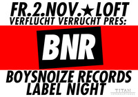 Verflucht Verrucht opening with: Boysnoize Records Label Night