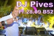 Dj Pives live @ B 52@B 52 vahrn