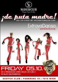 Deputamadre feat. Extravadansa edition rouge@Scotch Club