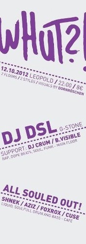 Whut!? - Dj Dsl@Café Leopold