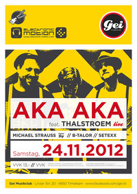 Aka Aka feat. Thalstroem live!@GEI Musikclub