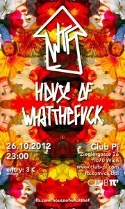 House Of What The Fuck@Club [Pi]