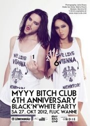 Myyy Bitch Club's 6th Anniversary@Fluc / Fluc Wanne