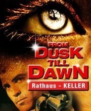 From Dusk Till Dawn@Rathauskeller