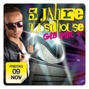 René Rodrigezz feiert 5 Jahre Lusthouse !@Lusthouse