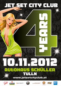 Jet Set City Club 4 Years@Autohaus Schüller