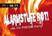 Alarmstufe rot - die 1/2 Preise Party