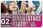 Mega-Geburtstags-Party & Ladies Night