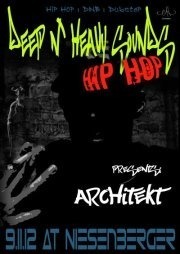 Architekt - Deep N Heavy Sounds - Hip Hop@Kulturzentrum Niesenberger