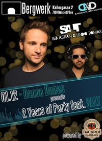 Dance Dance pres. Salt (seb Astian & Lindo Tomas)@Bergwerk Neusiedl / See