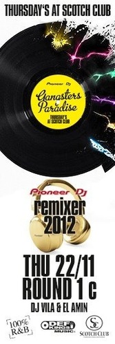Gangsters Paradise | Pioneer Dj Remixer 2012 | Round 1c@Scotch Club