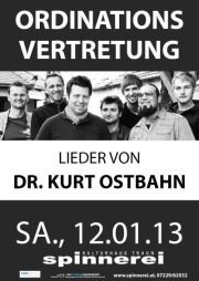 Ordinationsvertretung - Lieder von Dr. Kurt Ostbahn@Spinnerei