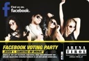 Facebook Voting Party@Arena Tirol