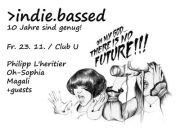 indie.bassed - 10 Jahre sind genug@Club U