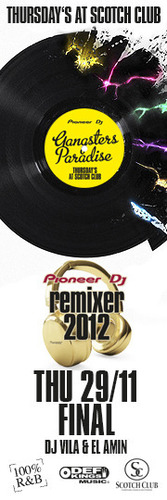 Pioneer DJ - Remixer 2012 - Finale@Scotch Club