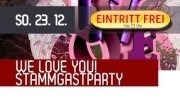 We Love You Stammgastparty@Nachtwerft