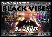 Black Vibes mit Dj 2Ruff@Happy Nite