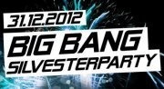 Big Bang Silvester Party @Musikpark-A1