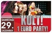 Kult - 1 Euro Party @Tollhaus Neumarkt