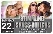 Stimmung, Spaß & Vollgas@Tollhaus Weiz